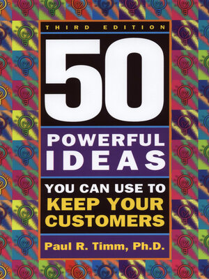 cover image of 50 Powerful Ideas You Can Use to Keep Your Customers